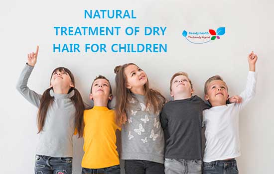Natural treatment of dry hair for children - tratament pentru par uscat si aspru