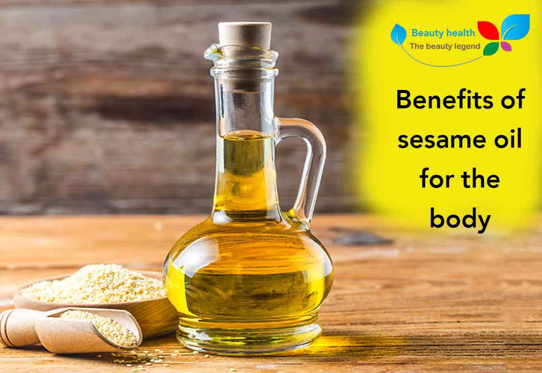 Benefits Of Sesame Oil For The Body