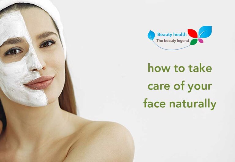 how to take care of your face naturally
