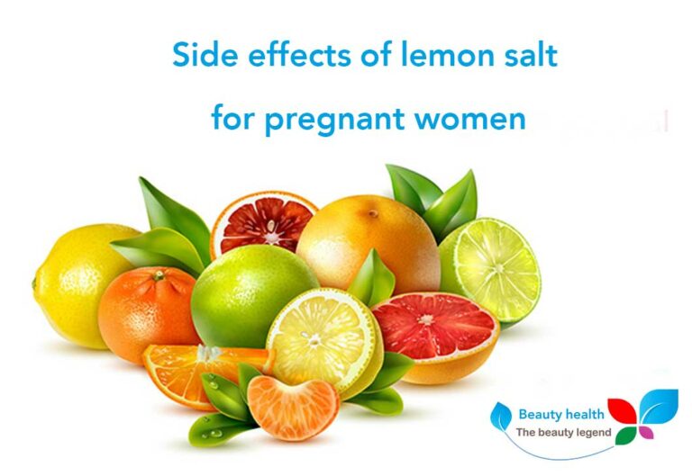 Side effects of lemon salt for pregnant women