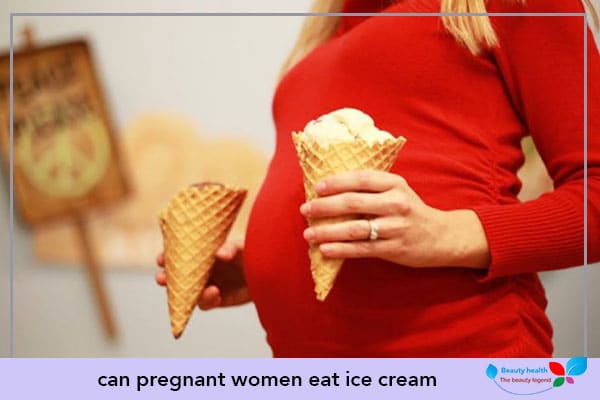 can pregnant women eat ice cream