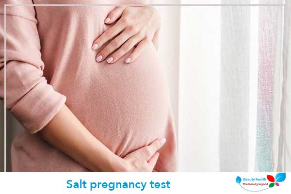Salt pregnancy test
