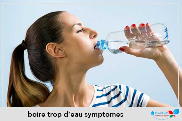 boire trop d’eau symptomes