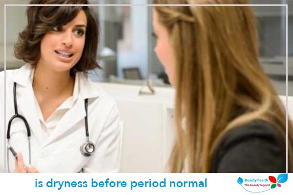 is dryness before period normal