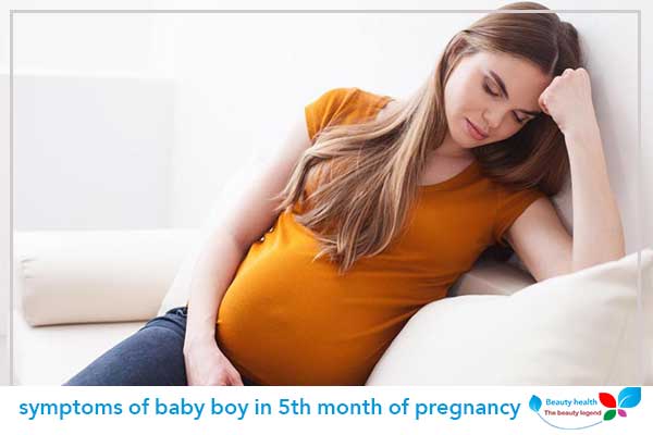symptoms of baby boy in 5th month of pregnancy