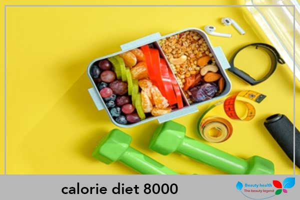 8000 calorie diet