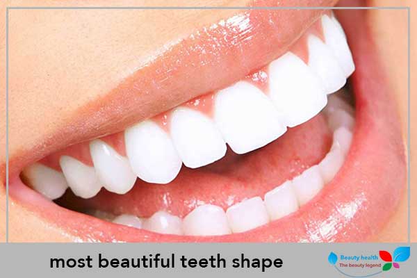 most beautiful teeth shape
