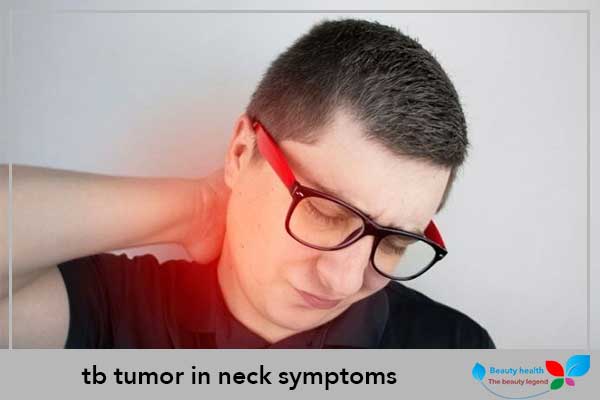 tb tumor in neck symptoms