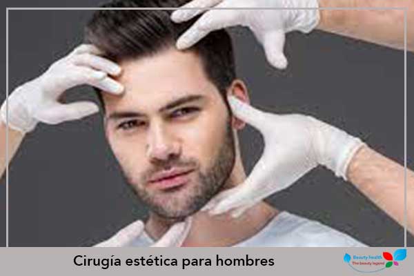 Cirugía estética para hombres