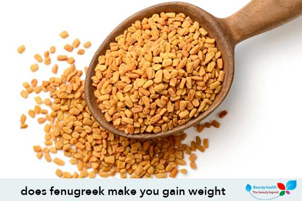 does fenugreek make you gain weight
