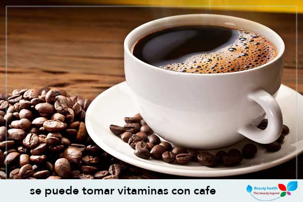 se puede tomar vitaminas con cafe